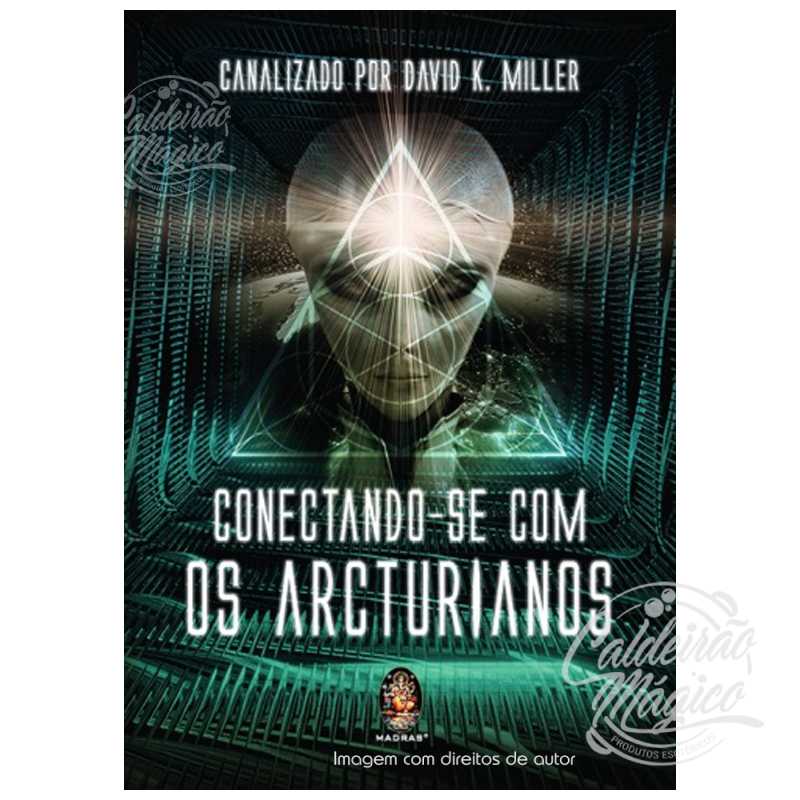 Conectando-se com os Arcturianos Vol. 1
