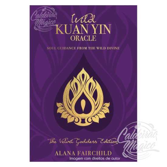 Wild Kuan Yin Oracle - The Velvet Goddess Edition