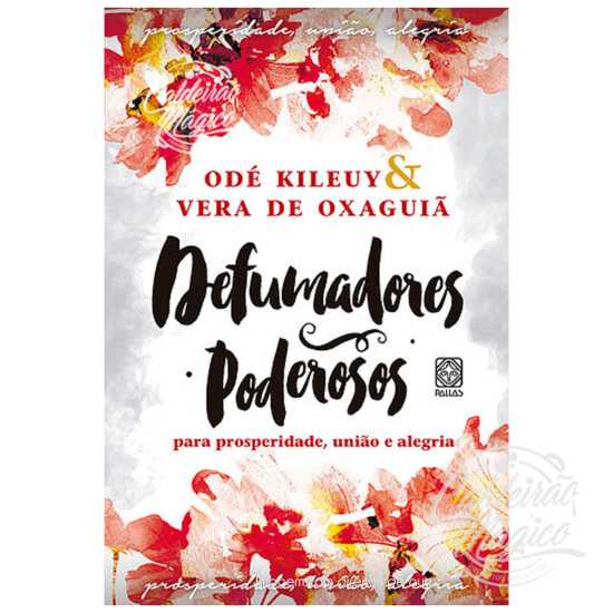 Defumadores Poderosos para Prosperidade, União e Alegria