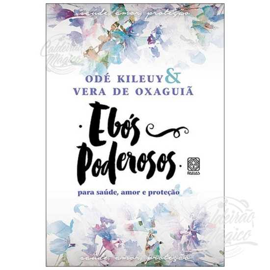 Ebós Poderosos para Saúde, Amor e Proteção