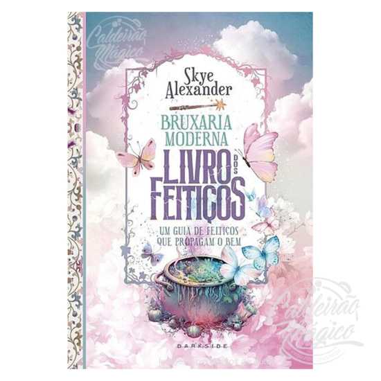 Bruxaria Moderna - Livro dos Feitiços