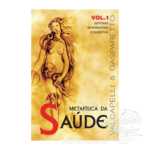 Metafísica da Saúde – Volume 1