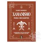 Xamanismo para Iniciantes