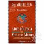 A Arte Tolteca da Vida e da Morte