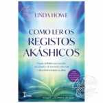 Como Ler os Registos Akáshicos
