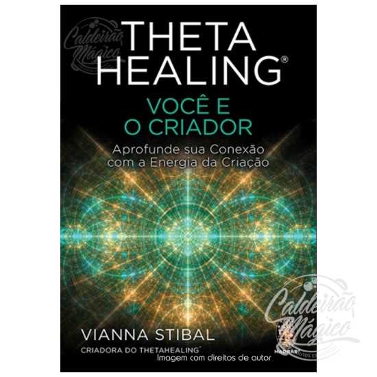 Thetahealing - Você e o Criador