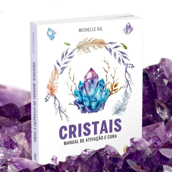 Cristais - Manual de Ativação e Cura