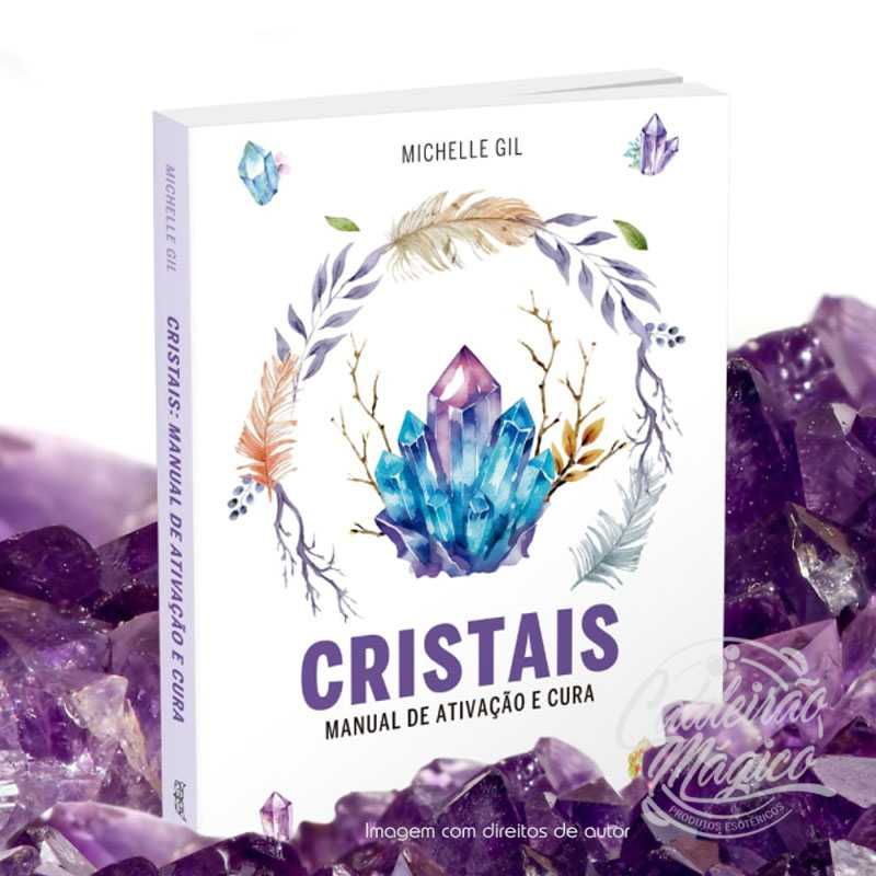 Cristais - Manual de Ativação e Cura