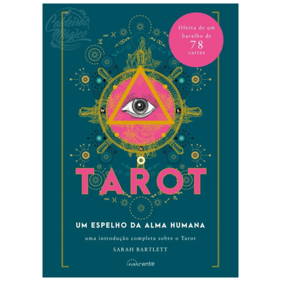 O Tarot - Um Espelho da Alma Humana